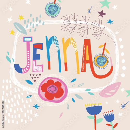 Bright card with beautiful name Jenna in flowers, petals and simple forms. Awesome female name design in bright colors. Tremendous vector background for fabulous designs