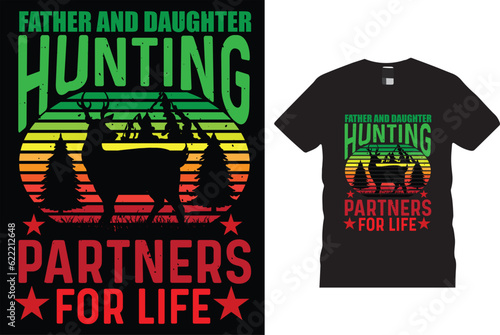 Father and daughter hunting partners for life. The man the myth the hunting legend, t shirt, t-shirt, tee, template, textures, tree, typography, vector, vector t-shirt, vintage, wait lifetime, wild