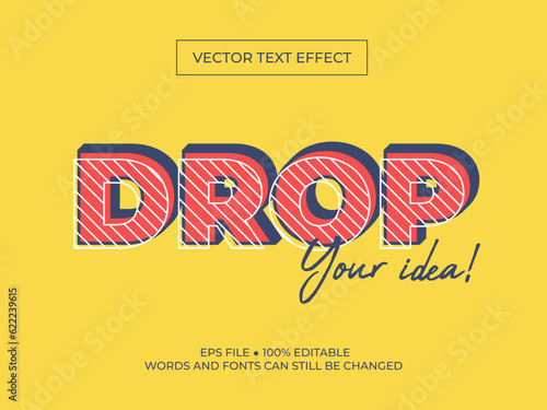 Vector drop your idea editable text effect font. Pop art text effect.