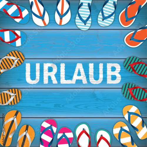 Blauer Steg mit bunten Flipflops und dem Wort Urlaub