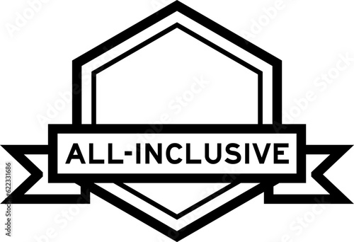 Vintage black color hexagon label banner with word all-inclusive on white background