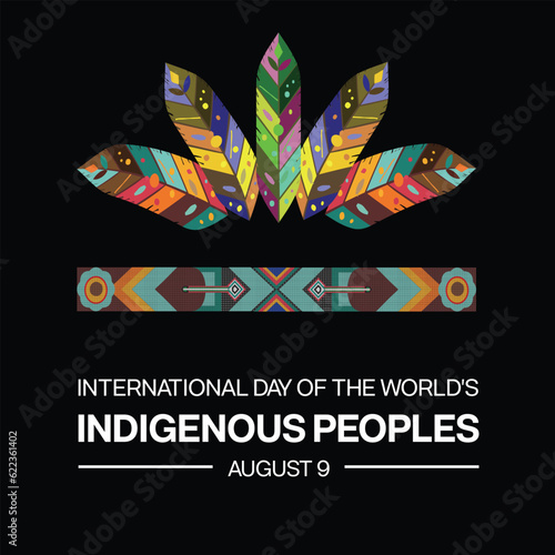International Day of the World's Indigenous Peoples. It includes pattern of feathers and native indigenous  ornament design. Vector illustration