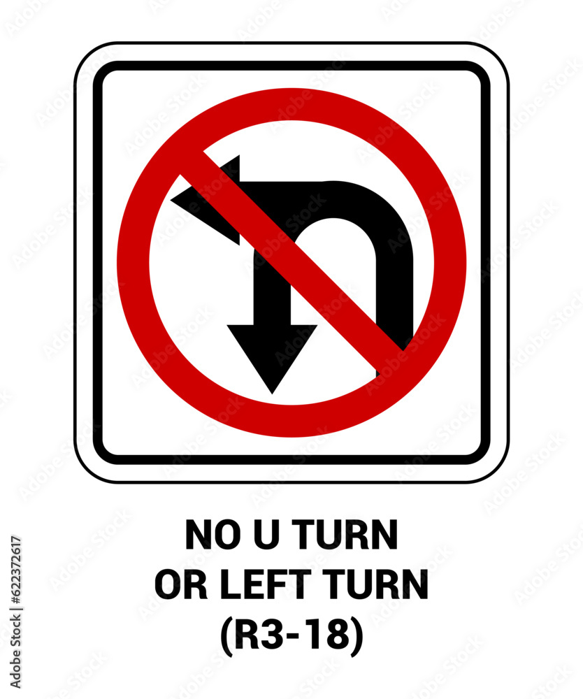 NO U TURN OR LEFT TURN , Regulatory Road Signs with description NO U TURN OR LEFT TURN , Regulatory Road Signs with description