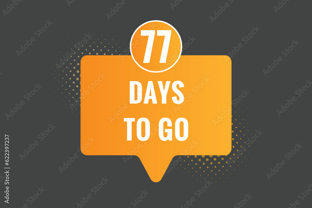 77 days to go countdown template. 77 day Countdown left days banner ...
