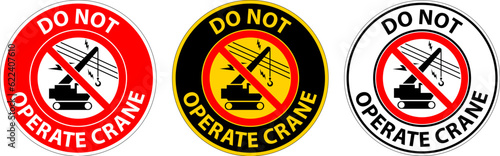 Prohibition Sign Do Not Operate Crane Overhead Power Lines Symbol