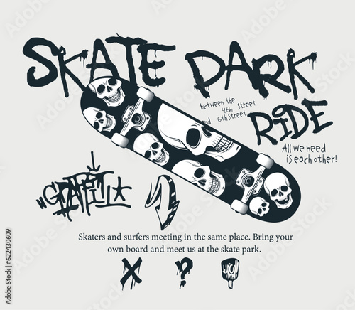 Urban street style skater slogan print with skateboard illustration and graffiti texts for graphic tee t shirt or poster - Vector
