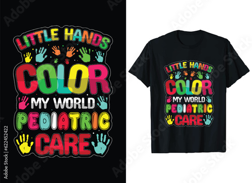 Little hand color my world pediatric care Back to School T-Shirt Design.