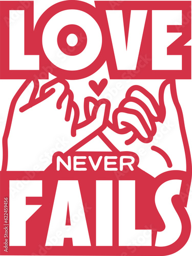 Love never fails vector design.
