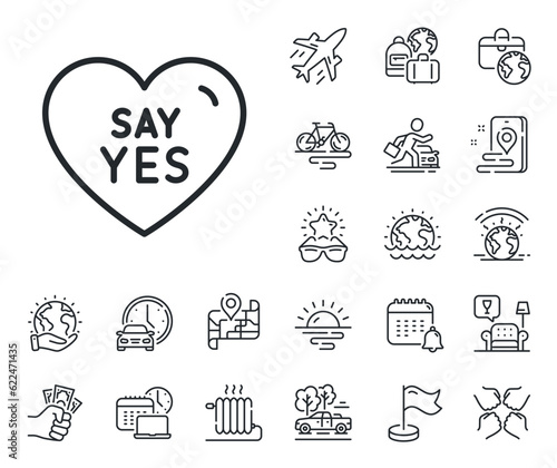 Sweet heart sign. Plane jet, travel map and baggage claim outline icons. Say yes line icon. Wedding love symbol. Say yes line sign. Car rental, taxi transport icon. Place location. Vector