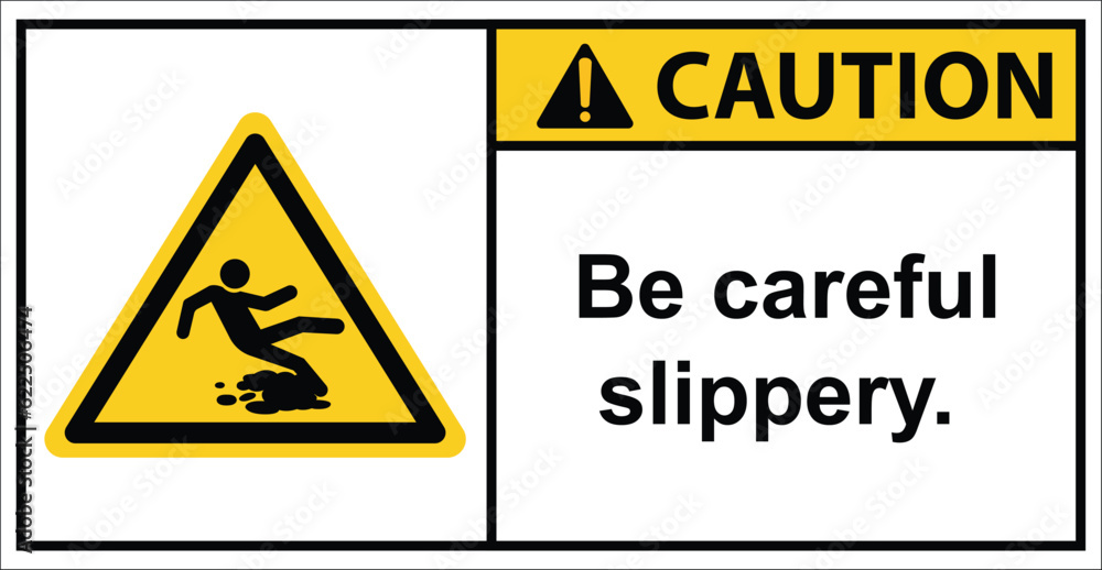 be careful slippery.,oily surface.,Caution sign be careful slippery.,oily surface.,Caution sign