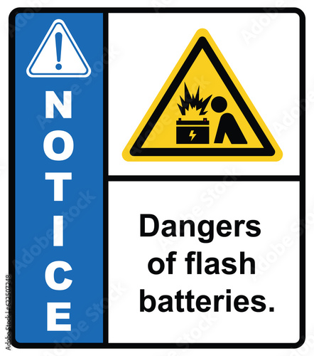 Do not approach the ARC flash battery.Notice Sign.