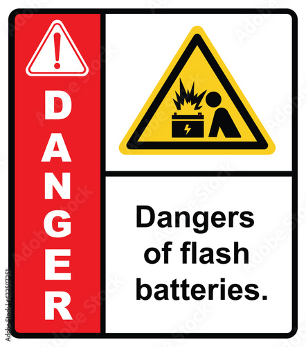 Do not approach the ARC flash battery.Danger Sign.