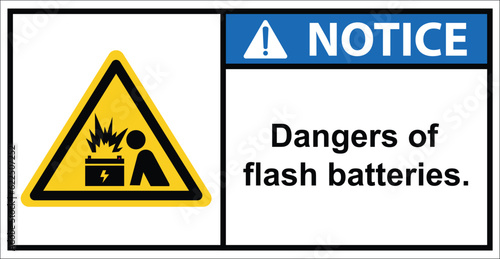 Do not approach the ARC flash battery.Notice Sign.