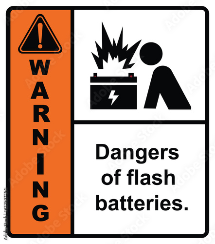 Do not approach the ARC flash battery.Warning Sign.