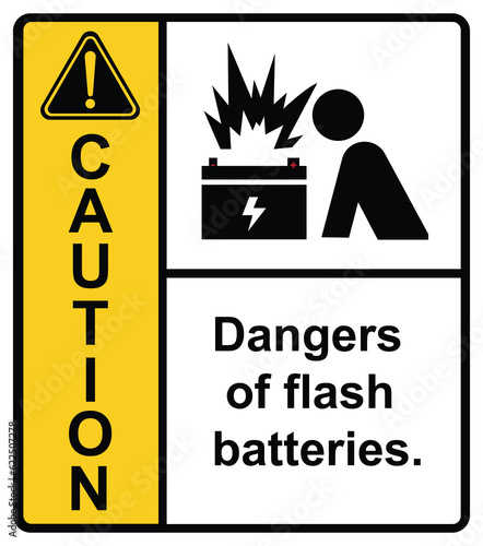 Do not approach the ARC flash battery.Caution Sign.