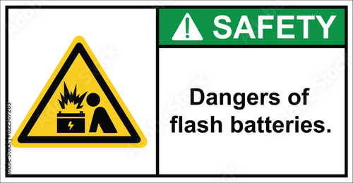 Do not approach the ARC flash battery.Safety Sign.