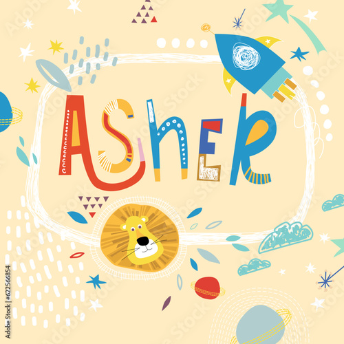 Bright card with beautiful name Asher in planets, lion and simple forms. Awesome male name design in bright colors. Tremendous vector background for fabulous designs