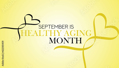 September is Healthy Aging Month, background design with health shapes and typography in the center. Medical Banner.