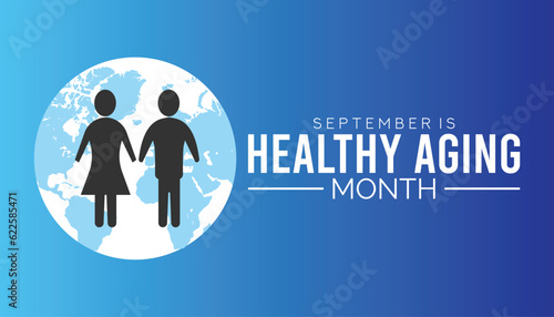 September is Healthy Aging Month, background design with health shapes and typography in the center. Medical Banner.