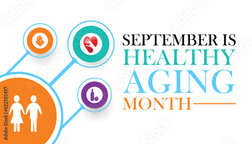 September is Healthy Aging Month, background design with health shapes and typography in the center. Medical Banner.