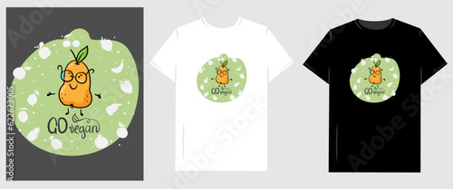 Vector graphic illustration for T-shirt. Go vegan letteing and fuuny fruit cartoon character
