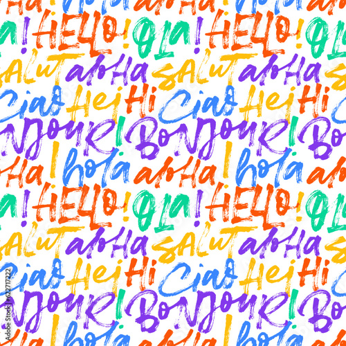 Seamless pattern with colorful words hello in different languages. Brush drawn modern multi colored vector calligraphy background. Hello in French, English, Italian, Hawaiian and Spain languages.