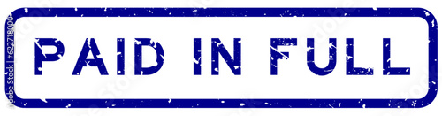 Grunge blue paid in full word square rubber seal stamp on white background