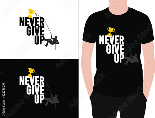 Never give up t shirt design. typography t shirt design, vector quotes t shirt design  template for print. never give up quotes design. photo