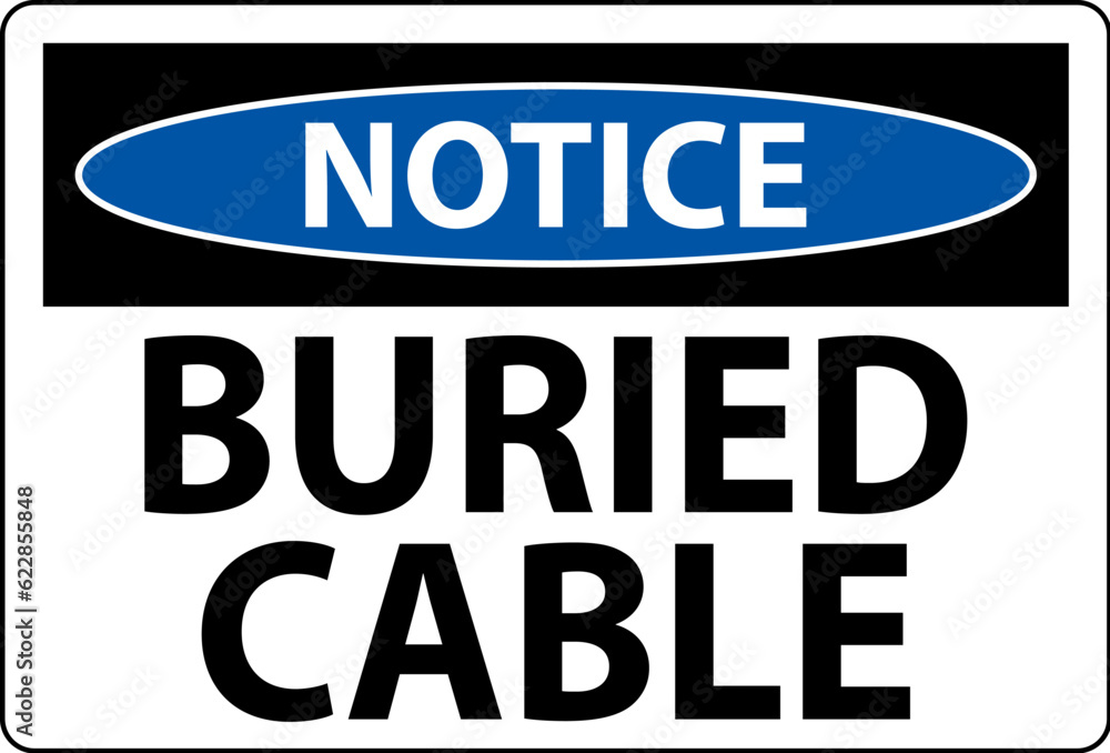 Notice Sign Buried Cable On White Background