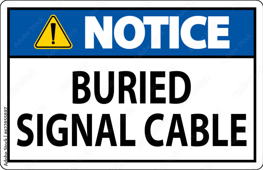 Notice Sign Buried Signal Cable On White Bacground