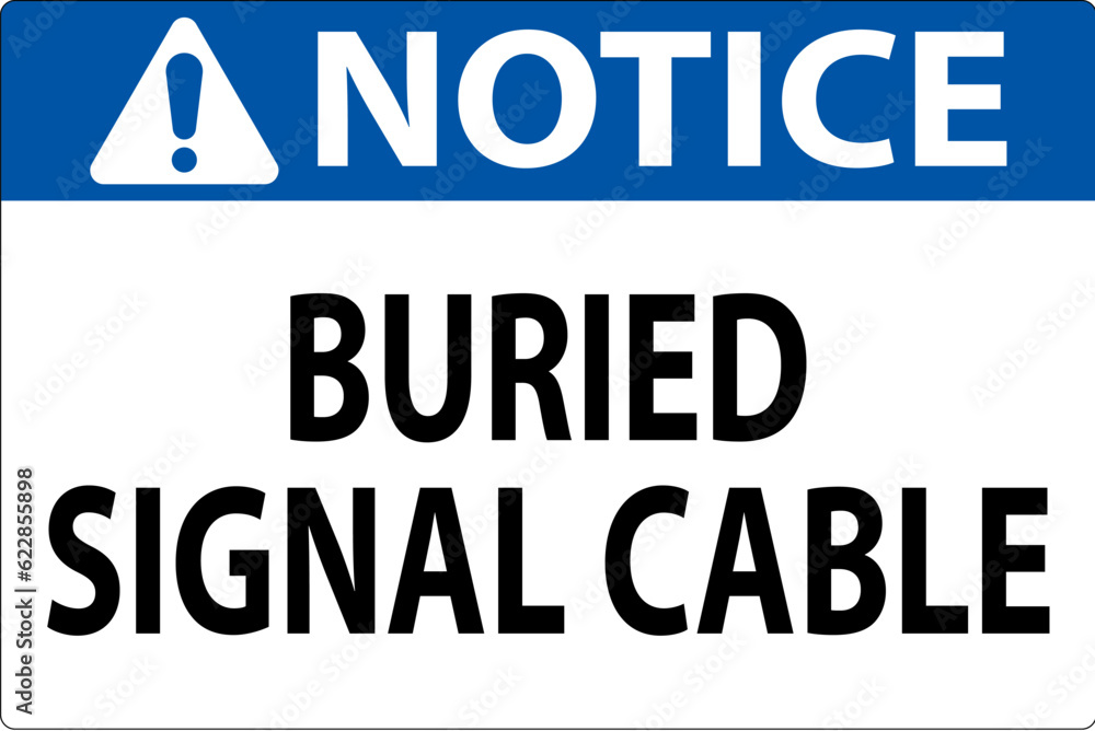 Notice Sign Buried Signal Cable On White Bacground
