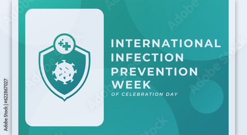 International Infection Prevention Week Celebration Vector Design Illustration for Background, Poster, Banner, Advertising, Greeting Card