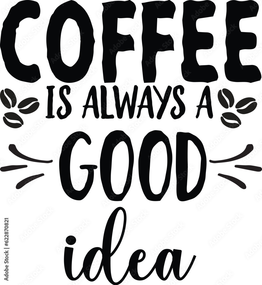 Coffee SVG T-Shirt Design, Coffee T-Shirt Design Coffee SVG T-Shirt Design, Coffee T-Shirt Design