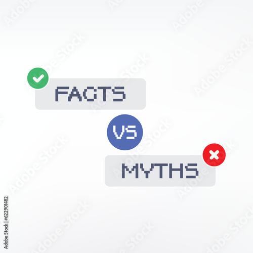 Facts VS myths. Concept of thorough fact-checking or easy comparison of evidence