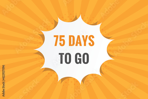 75 days to go countdown template. 75 day Countdown left days banner design 