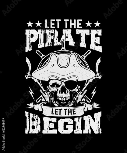  Pirate T-shirt Design Let The Pirate Shenanigans Begin 