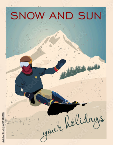 Winter poster. An experienced snowboarder descends from a downhill mountain. Sports descent on a snowboard from the mountain. Vector illustration.