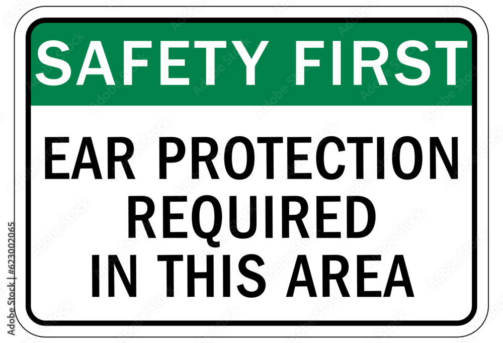 Fototapeta premium Ear protection area sign and labels ear protection required in this area