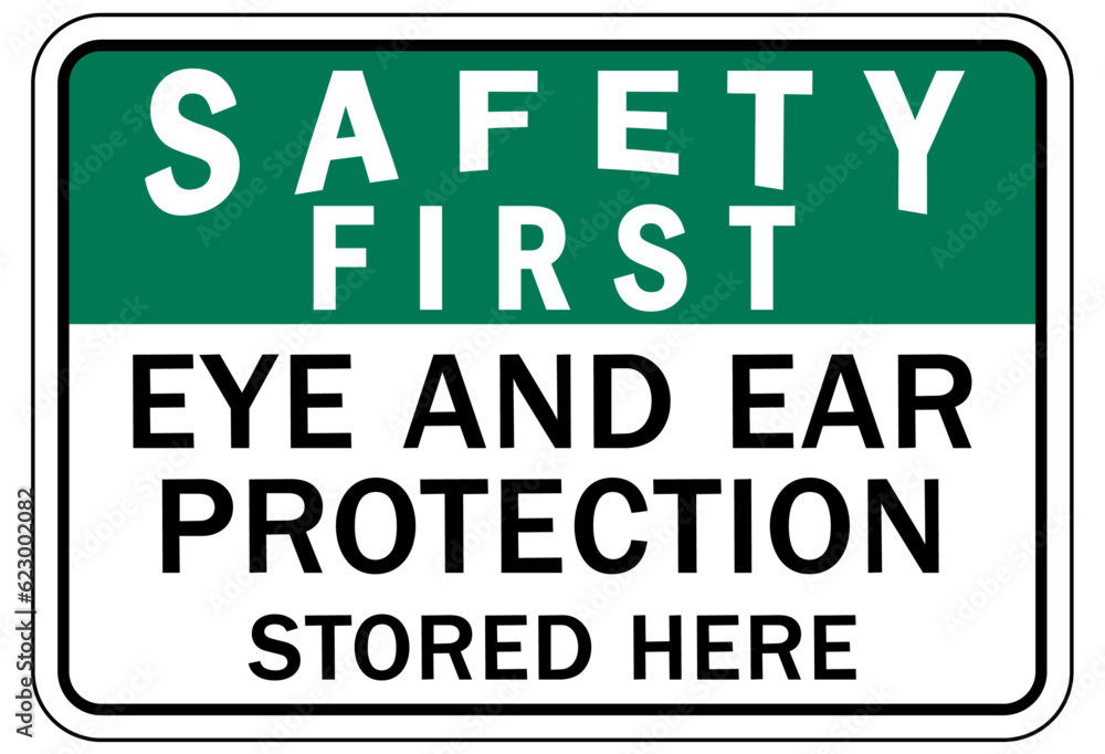 Fototapeta premium Ear protection area sign and labels eye and ear protection stored here
