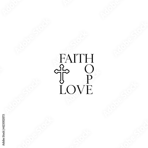 Faith, Hope, Love Sign isolated on white background