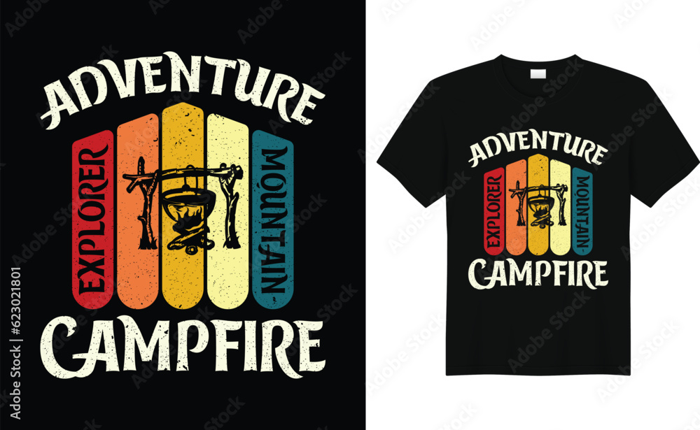adventure explorer mountain campfire,Camp Lover t Shirt, Camping Trip T Shirt, Camping Family TShirt,Camper T Shirt Design