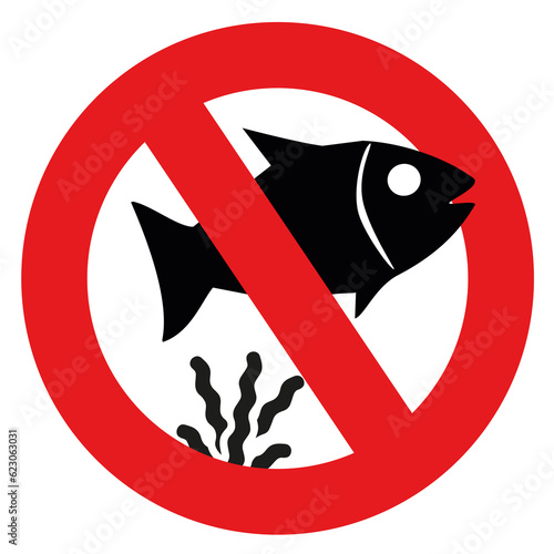 Forbidden round sign with red circle and a fish Prohibits sea animals from being placed in the local. (ID: 623063031)