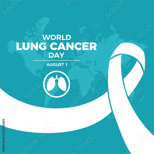 World Lung Cancer Day poster with white cancer awareness ribbon vector. White ribbon, human lungs and world map icon vector on a blue-green background. August 1 every year. Important day