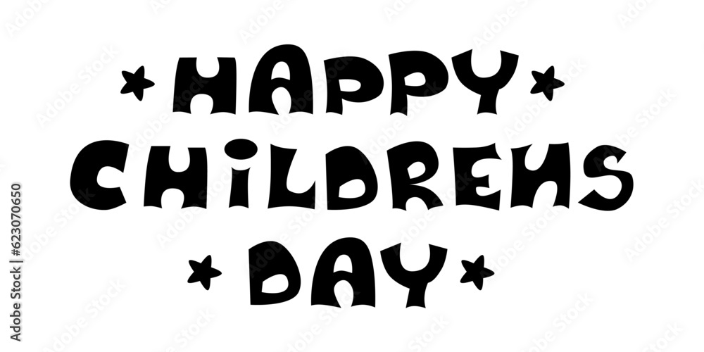Fototapeta premium Happy Childrens day letter. Vector illustration flat style. Happy Childrens Day inscription Isolated on a white background.