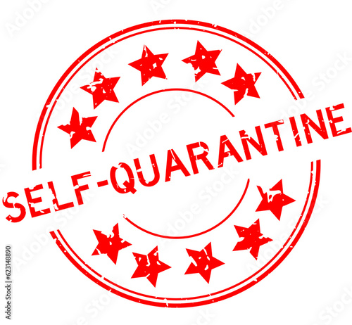 Grunge red self quarantine word with star icon round rubber seal stamp on white background