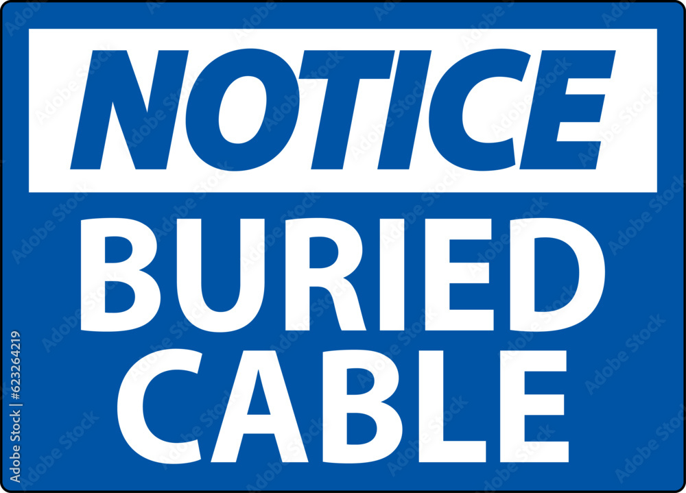 Notice Sign Buried Cable On White Background