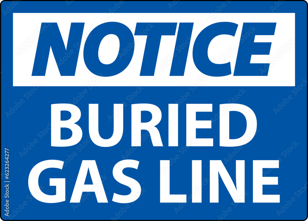 Notice Sign Buried Gas Line On White Background Notice Sign Buried Gas Line On White Background