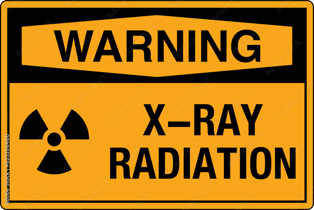 OSHA Safety Signs Marking Label Standards Warning X RAY RADIATION ...