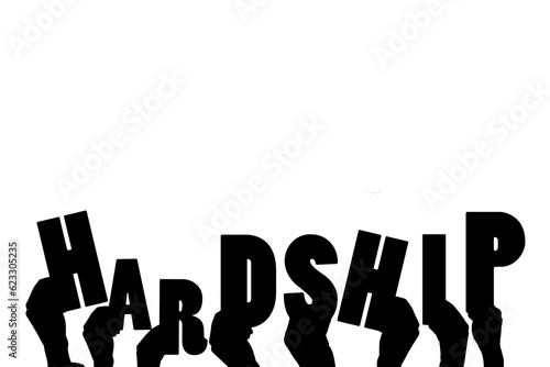 Digital png illustration of hands with hardship text on transparent background