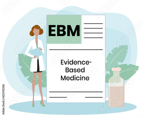 EBM - Evidence-based medicine - use of current best evidence in making decisions about the care of individual patients, acronym text concept background